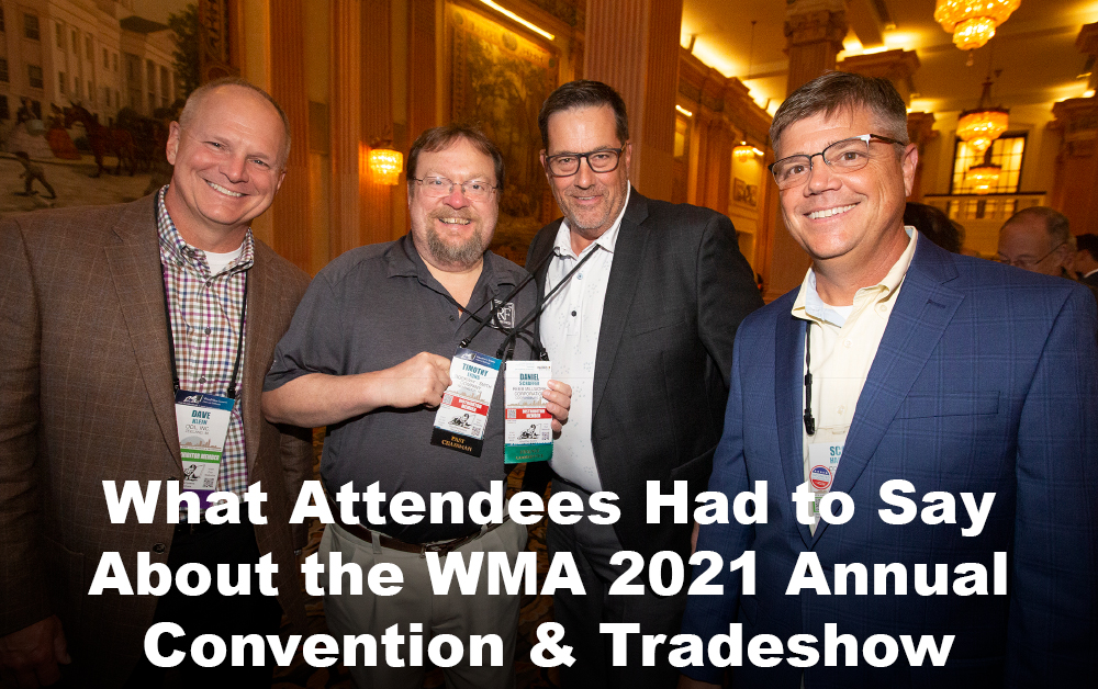 What Attendees Had to Say About the WMA 2021 Annual Convention & Tradeshow Graphic